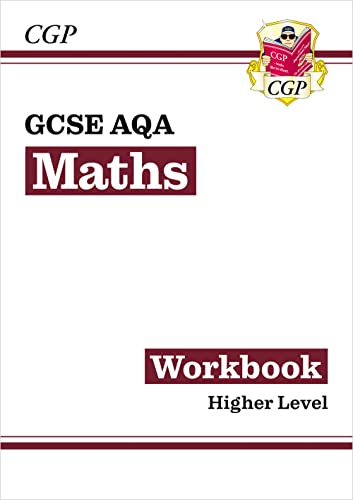 GCSE Maths AQA Workbook: Higher - for the Grade 9-1 Course (CGP AQA GCSE Maths)